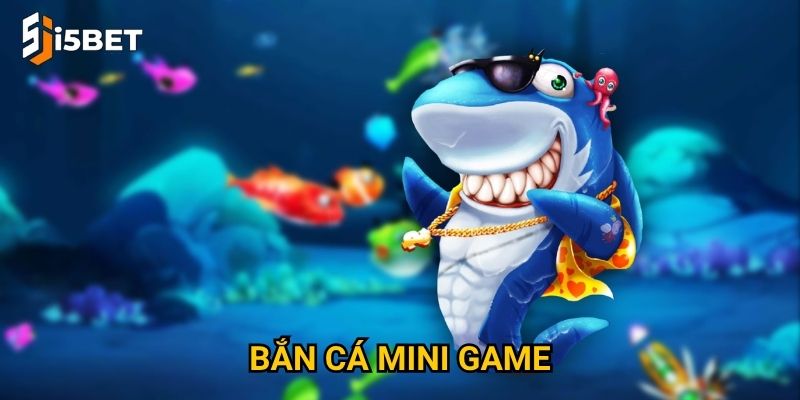 Bắn cá mini game I5bet – Trò chơi giải trí nhanh, thưởng liền tay? 4 Bắn cá mini game I5bet – Trò chơi giải trí nhanh, thưởng liền tay?