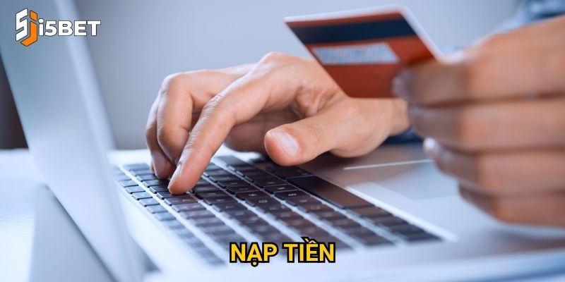 Nạp tiền I5bet như thế nào để nhanh và an toàn nhất? 1 nạp tiền