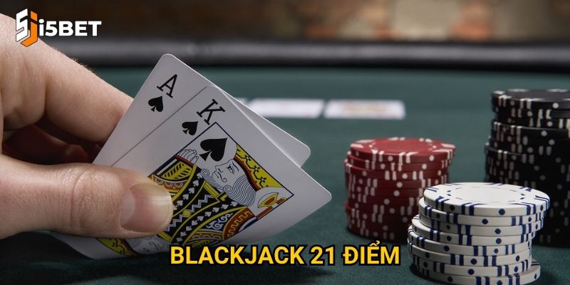 Blackjack 21 điểm I5bet – Làm sao để chinh phục trò chơi trí tuệ này?